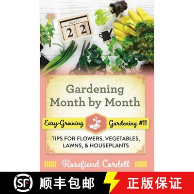 【3-4周达】Gardening Month by Month: Tips for Flowers, Vegetables, Lawns, and Houseplants [9781953196408]