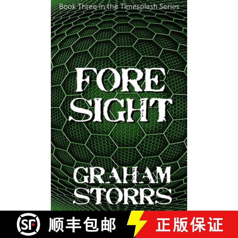 【2-3周达】Foresight: Book 3 of the Timesplash Series [9780994589996]