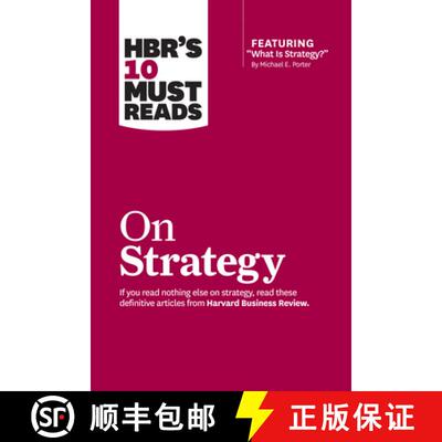 预订 HBR's 10 Must Reads on Strategy (including featured article What Is Strategy? by Michael E. Porter) [9781422157985]