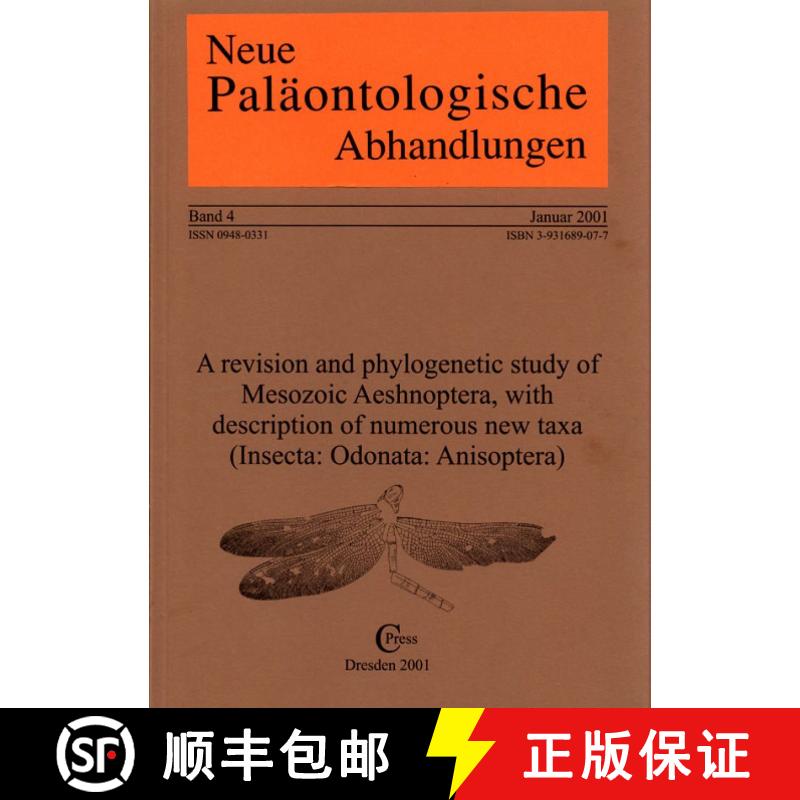 预订 A Revision and Phylogenetic Study of Mesozoic Aeshnoptera, With Description of Numerous New Taxa... [9783931689070]