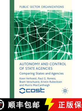 【3-4周达】Autonomy and Control of State Agencies : Comparing States and Agencies [9780230577657]