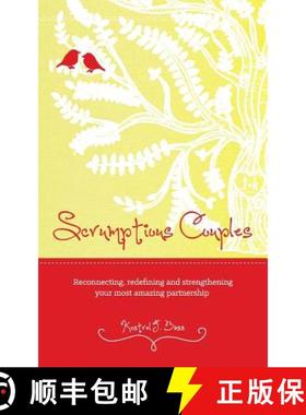 预订 Scrumptious Couples: Reconnecting, redefining, and strengthening your most amazing partnership [9780615599045]
