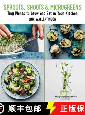 【3-4周达】Sprouts, Shoots, and Microgreens: Tiny Plants to Grow and Eat in Your Kitchen [9781510730557]