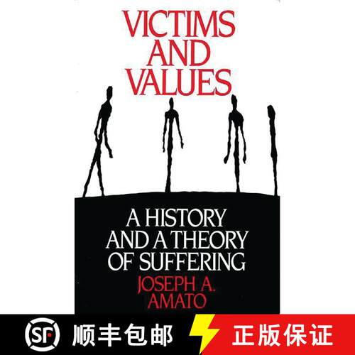 【3-4周达】Victims and Values: A History and a Theory of Suffering [9780275936907]