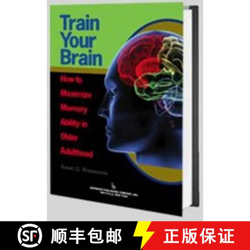 【3-4周达】Train Your Brain: How to Maximize Memory Ability in Older Adulthood [9780895033499]