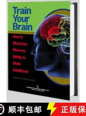 【3-4周达】Train Your Brain: How to Maximize Memory Ability in Older Adulthood [9780895033499]