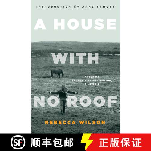 【3-4周达】A House with No Roof: After My Father's Assassination, A Memoir [9781582437545]