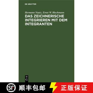 【3-4周达】精装 Das zeichnerische Integrieren mit dem Integrante – Nach Leichtverständlichen und f... [9783486746495]