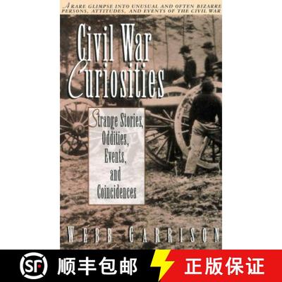 【3-4周达】The Civil War Curiosities: Strange Stories, Oddities, Events, and Coincidences [9781558533158]
