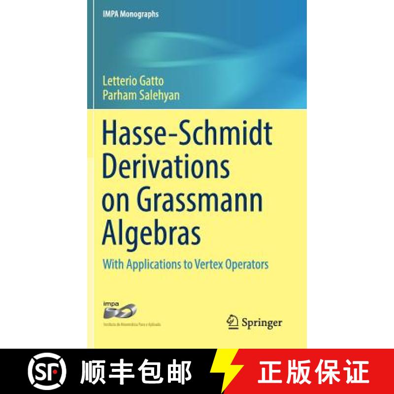 【3-4周达】Hasse-Schmidt Derivations on Grassmann Algebras : With Applications to Vertex Operators [9783319318417]