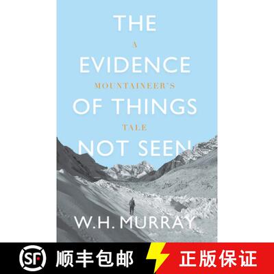 【3-4周达】The Evidence of Things Not Seen : A Mountaineer's Tale [9781912560820]