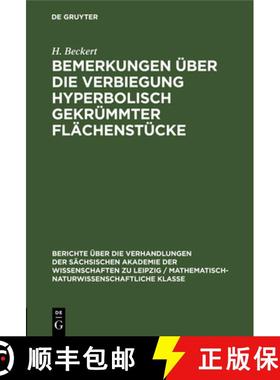 【3-4周达】Bemerkungen Über Die Verbiegung Hyperbolisch Gekrümmter Flächenstücke [9783112584453]