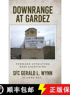 【3-4周达】Downrange at Gardez: Forward Operating Base Lightning [9798822957701]