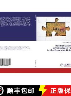 预订 Harmonization of Corporate Tax in the European Union [9783330323186]