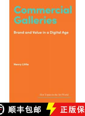 【3-4周达】Commercial Galleries : Bricks, Clicks and the Digital Future [9781848226371]
