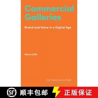 【3-4周达】Commercial Galleries : Bricks, Clicks and the Digital Future [9781848226371]
