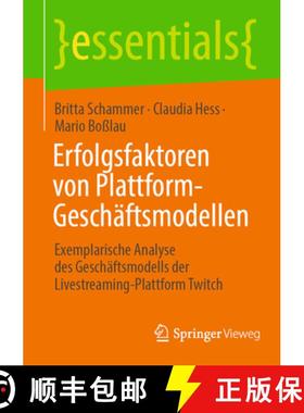【3-4周达】Erfolgsfaktoren von Plattform-Geschäftsmodellen : Exemplarische Analyse des Geschäftsmod... [9783658402716]