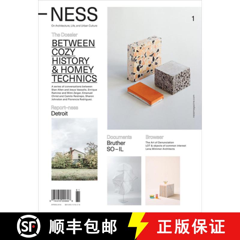 【3-4周达】-Ness 1: On Architecture, Life, and Urban Culture: Between Cozy History and Homey Technics [9781732010604]
