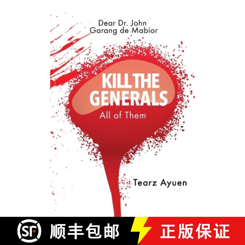 【3-4周达】Dear Dr John Garang de Mabior KILL THE  GENERALS All of Them [9780645972382]