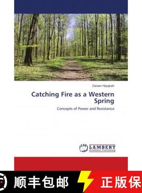 预订 Catching Fire as a Western Spring [9786139890583]