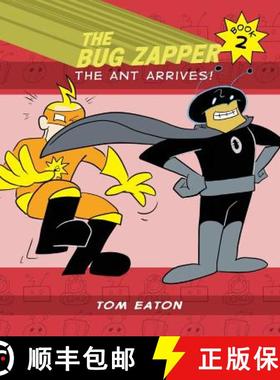 【3-4周达】The Bug Zapper Book 2: The Ant Arrives! [9780985841652]