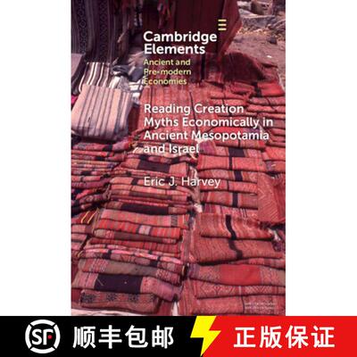 【3-4周达】Reading Creation Myths Economically in Ancient Mesopotamia and Israel [9781009559881]
