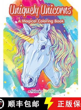 预订 Uniquely Unicorns: A Magical Coloring Book [9781683216391]