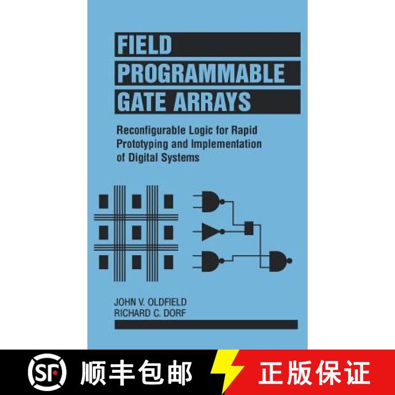 【3-4周达】Field-Programmable Gate Arrays: Reconfigurable Logic For Rapid Prototyping And Implementat... [9780471556657]