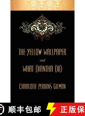 【3-4周达】The Yellow Wallpaper and What Diantha Did [9781434436092]