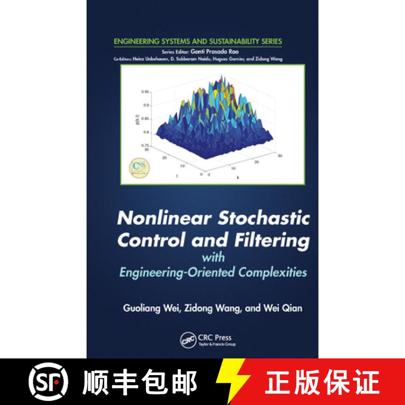【3-4周达】Nonlinear Stochastic Control and Filtering with Engineering-oriented Complexities [9780367574581]