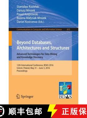 【3-4周达】Beyond Databases, Architectures and Structures. Advanced Technologies for Data Mining and ... [9783319340982]