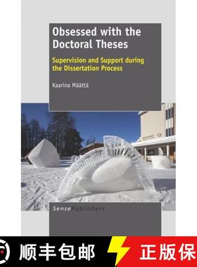 预订 Obsessed with the Doctoral Theses: What Is the Supervision and Support the Doctorates Tell to Ne... [9789460916779]