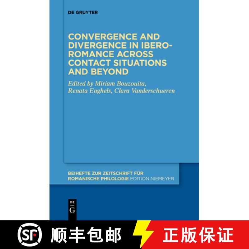 【3-4周达】Convergence and Divergence in Ibero-Romance Across Contact Situations and Beyond [9783111273730]