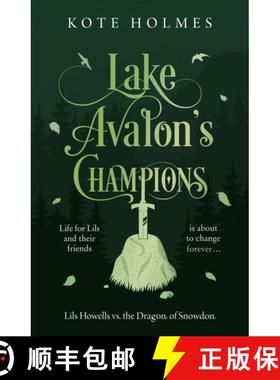 【3-4周达】Lake Avalon's Champions: Lils Howells vs. the Dragon of Snowdon [9781916668683]