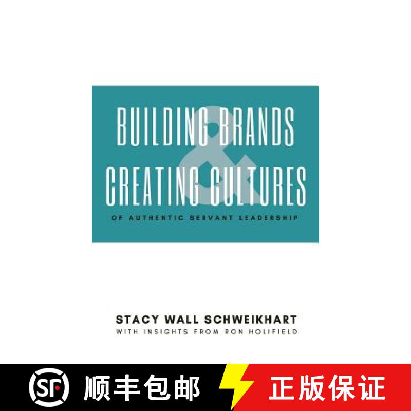 【3-4周达】Building Brands & Creating Cultures: Of Authentic Servant Leadership [9781644383124]