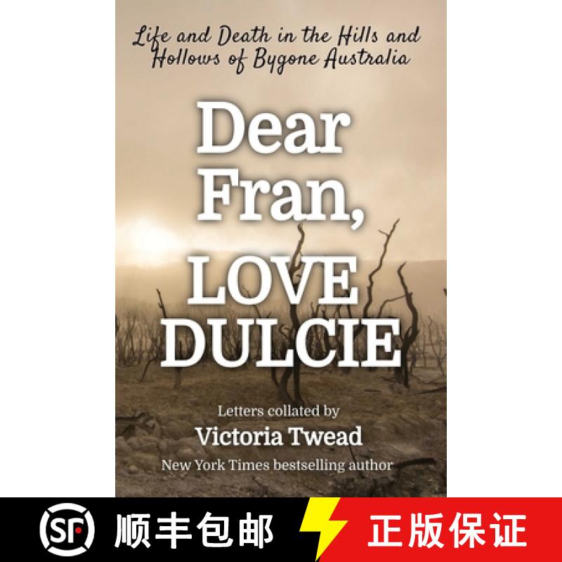 【2-3周达】Dear Fran, Love Dulcie: Life and Death in the Hills and Hollows of Bygone Australia [9781922476470]