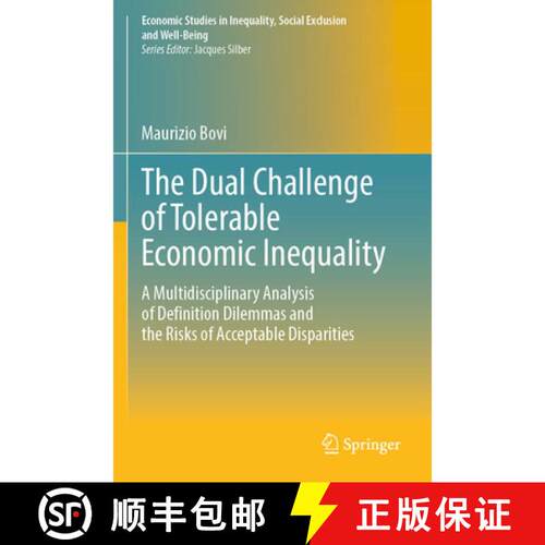 【3-4周达】The Dual Challenge of Tolerable Economic Inequality: A Multidisciplinary Analysis of Defin... [9783031970689]