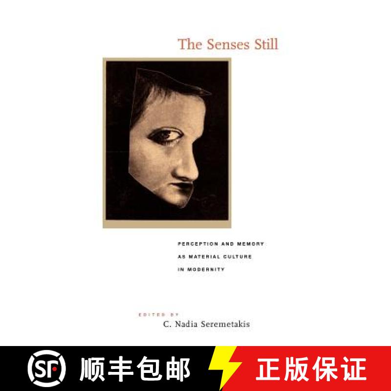 【3-4周达】Senses Still: Perception and Memory as Material Culture in Modernity [9780226748771]