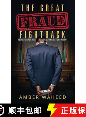 预订 The Great Fraud Fightback: The true story of one woman's struggle against an international crime... [9781838377618]