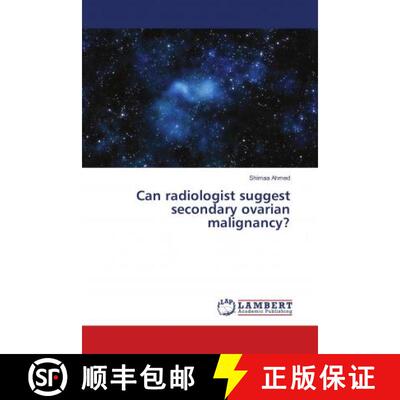 预订 Can radiologist suggest secondary ovarian malignancy? [9783330012325]