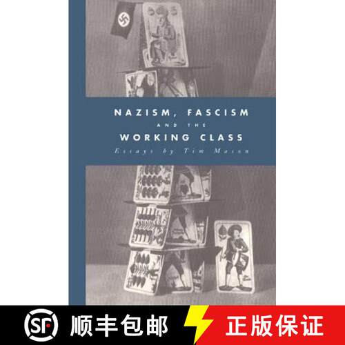 【3-4周达】精装 Nazism, Fascism and the Working Class [9780521432122]