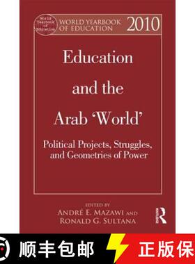 【3-4周达】World Yearbook of Education 2010: Education and the Arab 'World': Political Projects, Stru... [9780415505437]