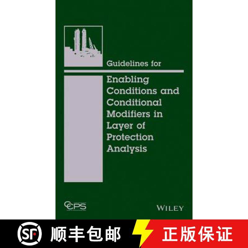 【3-4周达】Guidelines For Enabling Conditions And Conditional Modifiers In Layer Of Protection Analys... [9781118777930]