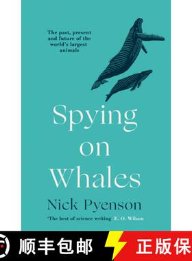 【3-4周达】Spying on Whales: The Past, Present and Future of the World’s Largest Animals [9780008244507]