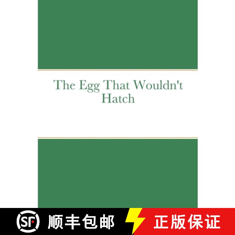【2-3周达】The Egg That Wouldn't Hatch [9781312087125]