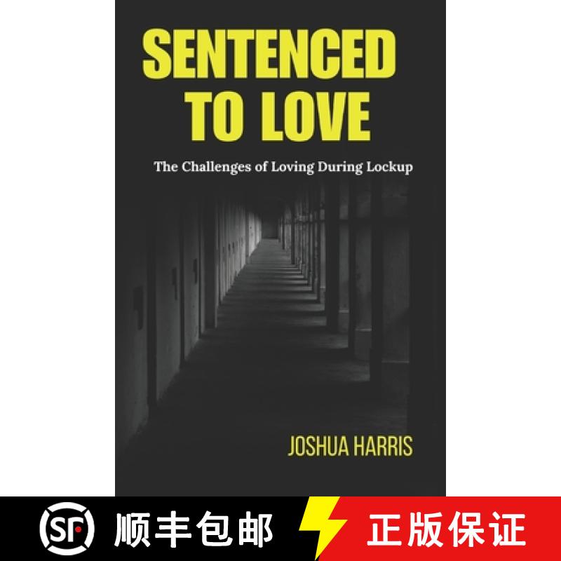 【2-3周达】Sentenced To Love : The Challenges of Loving During Lockup [9798892176354]