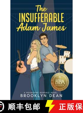 预订 The Insufferable Adam James: an enemies-to-lovers romantic comedy [9780645691047]