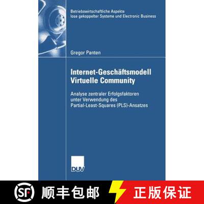 【3-4周达】Internet-Geschäftsmodell Virtuelle Community: Analyse zentraler Erfolgsfaktoren unter Ver... [9783835001589]