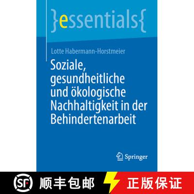 【3-4周达】Soziale, gesundheitliche und ökologische Nachhaltigkeit in der Behindertenarbeit [9783662687178]