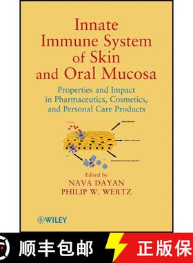 【3-4周达】Innate Immune System Of Skin And Oral Mucosa: Properties And Impact In Pharmaceutics, Cosm... [9780470437773]